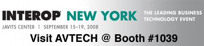 AVTECH Exhibits At Interop New York, September 2008 (Booth #1039)