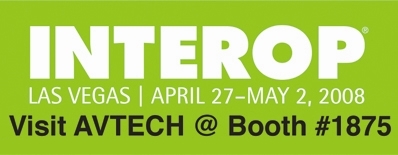 AVTECH Exhibits At Interop Las Vegas, April 2008 (Booth #1875)