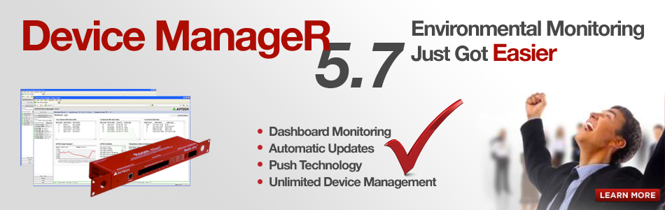 AVTECH Device ManageR - Environmental Monitoring Just Got Easier!