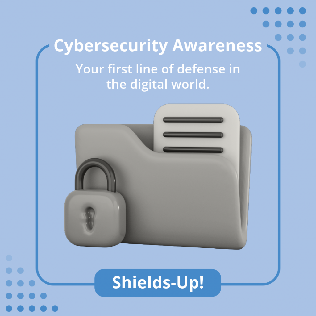 Graphic of a file with a document inside and a lock to demonstrate Cybersecurity Awareness and a Shields Up approach