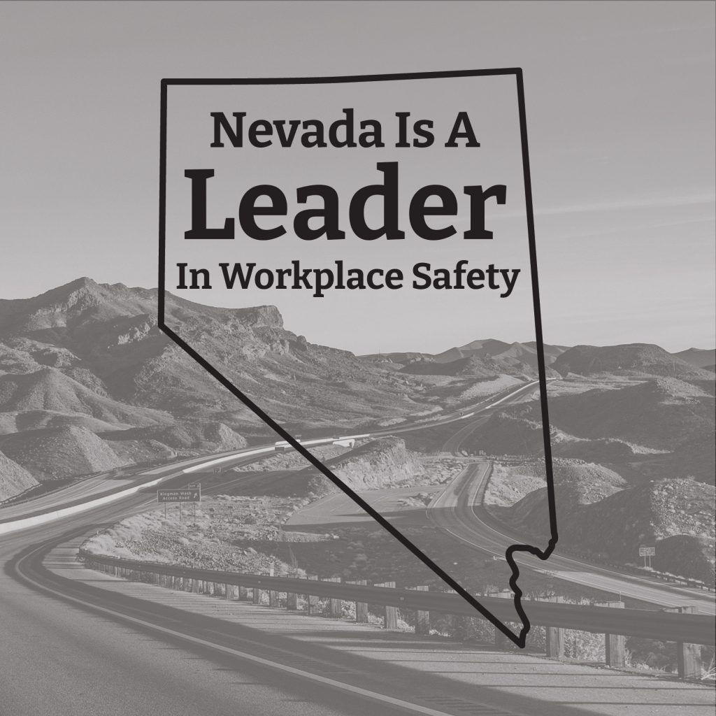 Nevada is a leader in workplace safety.